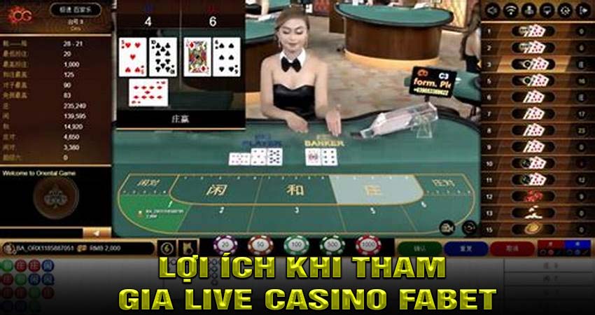 Lợi Ích Khi Tham Gia Live Casino Fabet